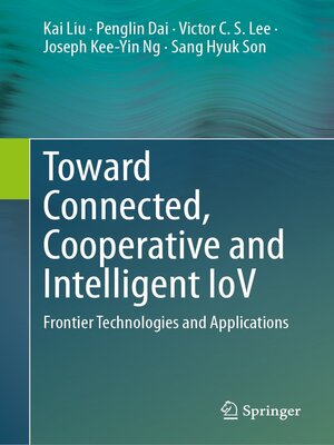 cover image of Toward Connected, Cooperative and Intelligent IoV